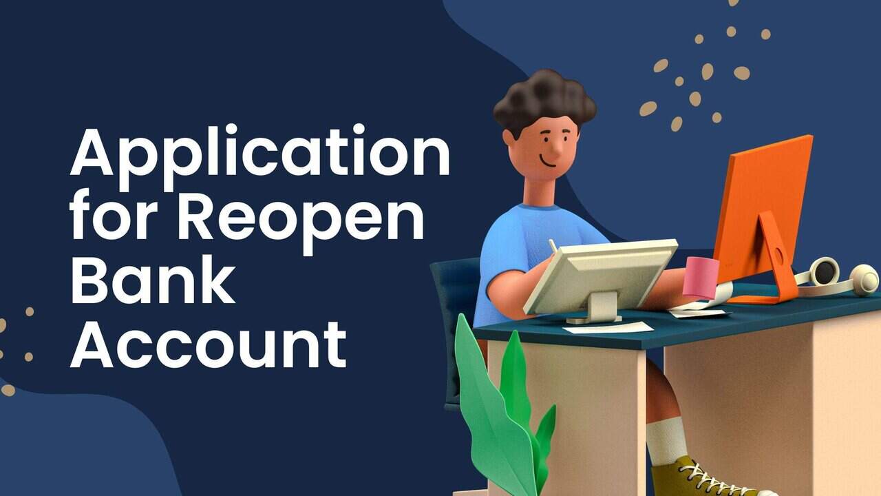 application letter for bank account reopen