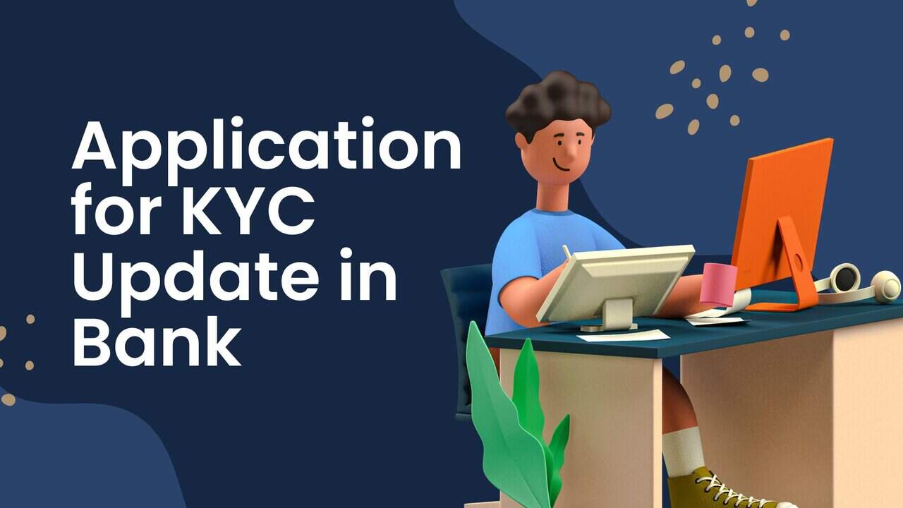 Application For KYC Update In Bank Account 5 Samples 